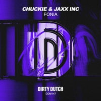 Chuckie & Jaxx Inc. - Fonia (Extended Mix)