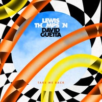 David Guetta & Lewis Thompson - Take Me Back (Original Mix)