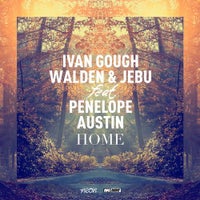 Ivan Gough, Jebu, Walden & Penelope Austin - Home (Original Mix)