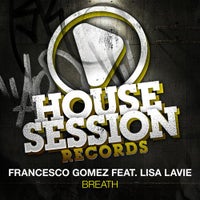 Francesco Gomez - Breath feat. Lisa Lavie (Original  Vocal Mix)
