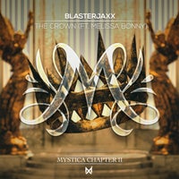 Blasterjaxx - The Crown (feat. Melissa Bonny) (Extended Mix)