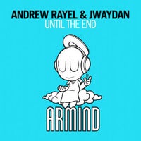 Andrew Rayel & Jwaydan - Until The End (Club Mix)