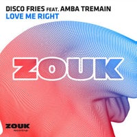 Disco Fries - Love Me Right feat. Amba Tremain (Original Mix)