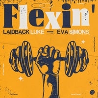 Laidback Luke & Eva Simons - Flexin’ (Extended Mix)