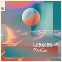 Armin van Buuren & Blasterjaxx - Superman feat. 24h (Extended Mix)
