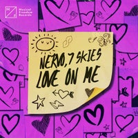 7 Skies & NERVO - Love On Me (Extended Mix)