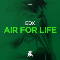 EDX - Air for Life (Original Mix)