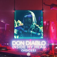 Don Diablo - Inside My Head (Voices) (Extended Version)