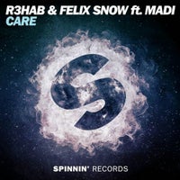 R3hab, Felix Snow & Madi (US) - Care feat. Madi (Extended Mix)