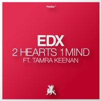 EDX - 2 Hearts 1 Mind feat. Tamra Keenan (Denzal Park Remix)