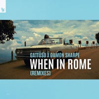 Damon Sharpe & GATTUSO - When In Rome (Chuckie & Debris Extended Remix)