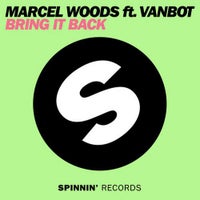 Marcel Woods - Bring It Back feat. Vanbot (Original Mix)