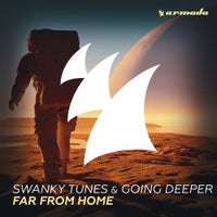 Swanky Tunes & Going Deeper - Far From Home (Original Mix)