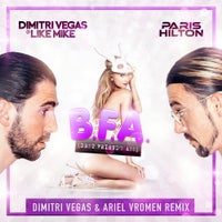 Like Mike & Paris Hilton - Best Friend’s Ass (Dimitri Vegas Vs Ariel Vromen Remix)