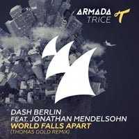 Dash Berlin - World Falls Apart feat. Jonathan Mendelsohn (Thomas Gold Remix)