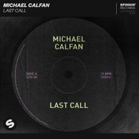 Michael Calfan - Last Call (Club Mix)