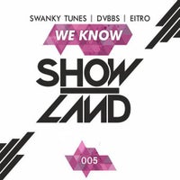 Swanky Tunes, Eitro & DVBBS - We Know (Original Mix)