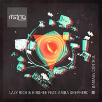 Hirshee, Lazy Rich & Amba Shepherd - Damage Control (Original Mix)