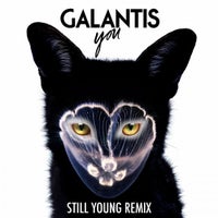 Galantis - You (Still Young Remix)