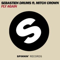 Sebastien Drums feat. Mitch Crown - Fly Again (Club Mix)