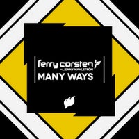 Ferry Corsten - Many Ways feat. Jenny Wahlstrom (Original Mix)