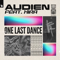 Audien - One Last Dance feat. XIRA (Extended Mix)