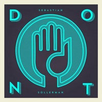 Sebastian Sollerman - Don’t Stop (Original Mix)