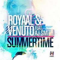 Royaal & Venuto - Summertime Ft. AJ Smith (DubVision Remix)