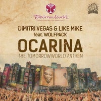 Dimitri Vegas & Like Mike - Ocarina (The TomorrowWorld Anthem) feat. Wolfpack (Original Mix)