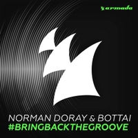 Norman Doray & Bottai - #BringBackTheGroove (Original Mix)