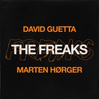 David Guetta & MARTEN HØRGER - The Freaks (Extended Mix)