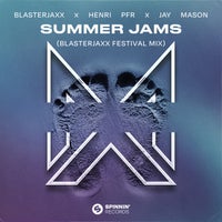 Henri Pfr & Jay Mason - Summer Jams (Blasterjaxx Festival Extended Mix) (Extended Mix)