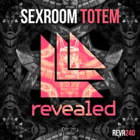 Sexroom - Totem (Extended Mix)