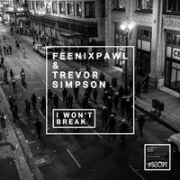 Trevor Simpson & Feenixpawl - I Won’t Break (Original Mix)