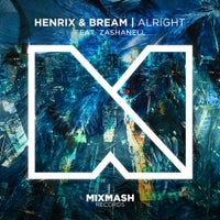 Bream & Henrix - Alright (feat. Zashanell) (Original Mix)