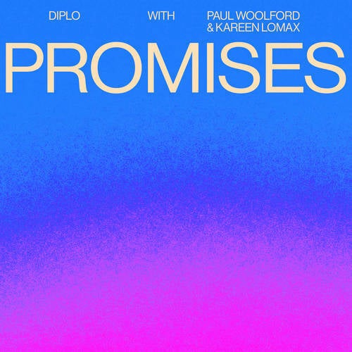 Paul Woolford, Diplo & Kareen Lomax – Promises (Extended)